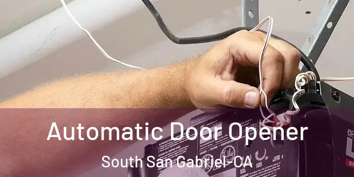  Automatic Door Opener South San Gabriel-CA