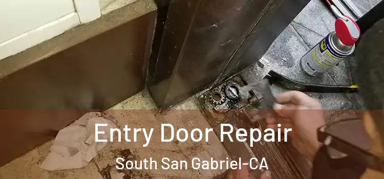  Entry Door Repair South San Gabriel-CA