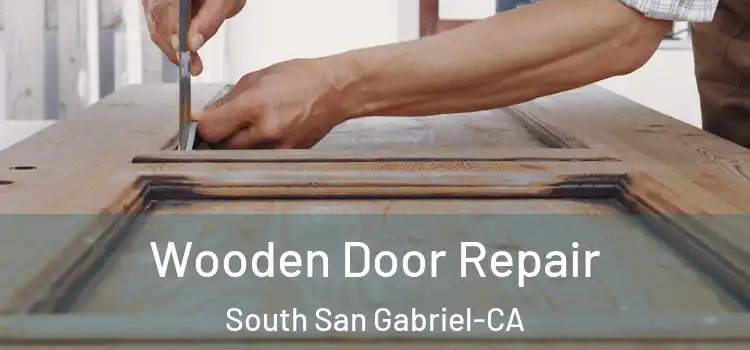 Wooden Door Repair South San Gabriel-CA